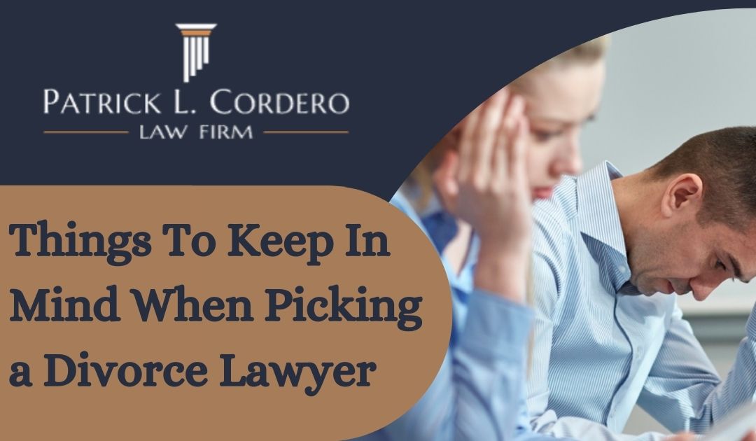 Things To Keep In Mind When Picking A Divorce Lawyer
