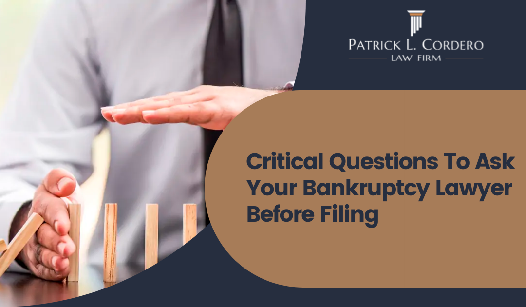 Critical Questions To Ask Your Bankruptcy Lawyer Before Filing