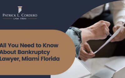 All You Need to Know About Bankruptcy Lawyer, Miami Florida
