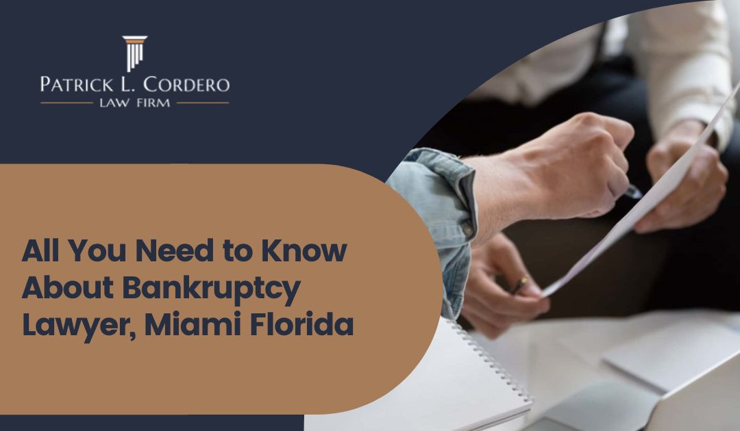Todo lo que necesita saber sobre el abogado de bancarrota, Miami Florida